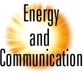 Energy and Communication